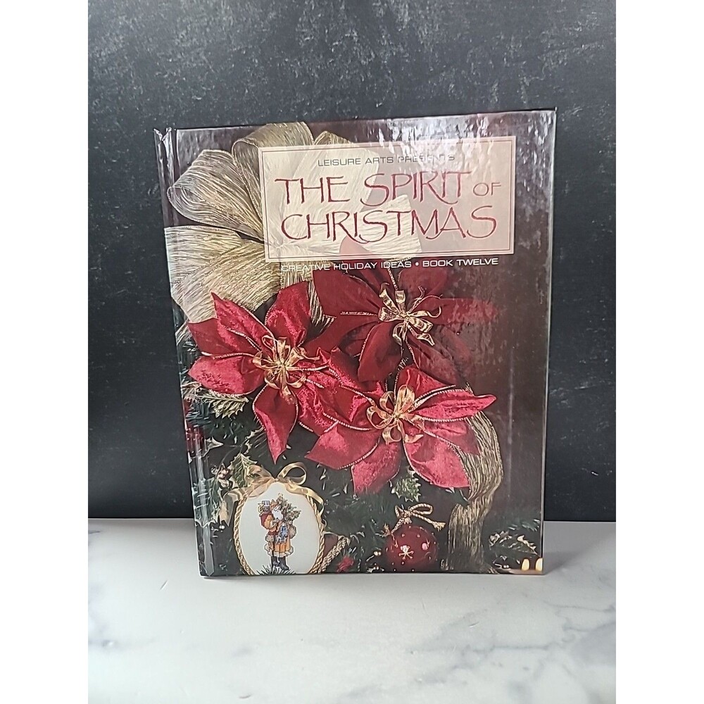 Leisure Arts Presents The Spirit Of Christmas Book Twelve